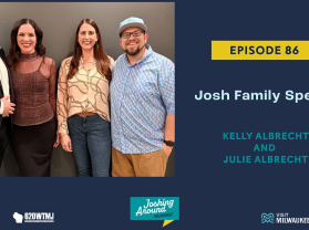 Josh Family Special - Joshing Around Milwaukee (Episode 86)