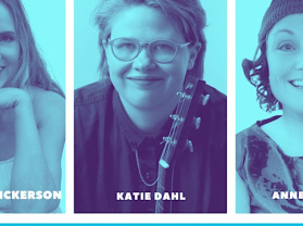 Songwriters in the Round: Anne Heaton, Carmen Nickerson, and Katie Dahl