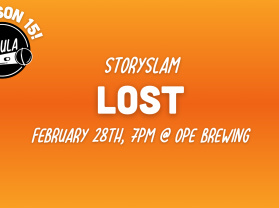 StorySlam: Lost