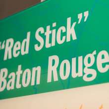 "Red Stick" Baton Rouge Exhibit Sign at Capitol Park Museum