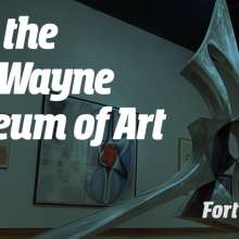 Visit The Fort Wayne Museum of Art