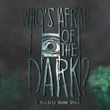 Who's Afraid of the Dark?