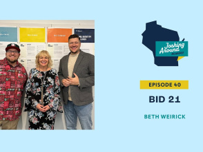 Beth Weirick, Milwaukee Downtown BID #2 - Joshing Around Milwaukee (Episode 40)