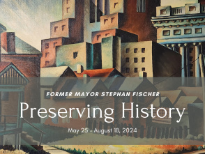 "Preserving History: Former Mayor Stephan Fischer"