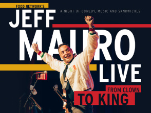 Jeff Mauro Live: From Clown to King