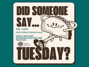 Boerner Botanical Gardens Taco Tuesdays
