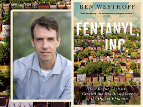 Fentanyl, Inc. and the Opioid Crisis
