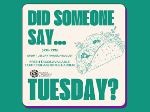 Boerner Botanical Gardens Taco Tuesdays