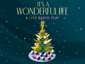 It’s A Wonderful Life: A Live Radio Play