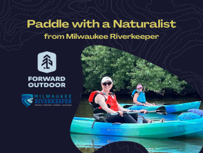 Paddle with a Naturalist from Milwaukee Riverkeeper