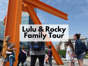 Lulu & Rocky Family Tour