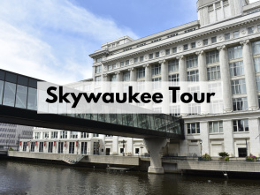 Skywaukee Tour