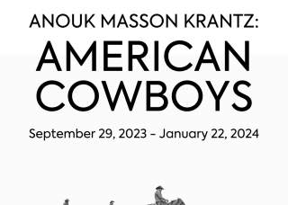 Anouk Masson Krantz: “American Cowboys”