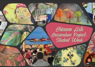 Chicano Arts Curriculum Project: Student Exhibition