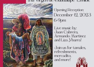 The 28th Annual "Celebración a la Virgen de Guadalupe" Exhibit