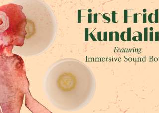 First Friday Kundalini