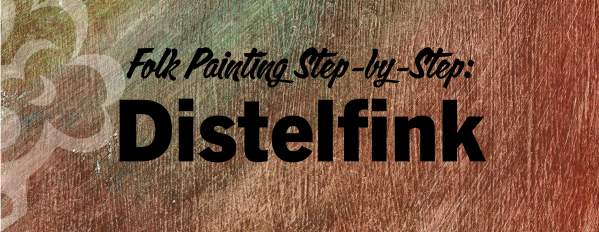 Folk Painting Step-by-Step: Distelfink