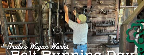 Gruber Wagon Works Belt Running Day
