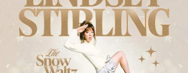 Lindsey Stirling- The Snow Waltz Tour