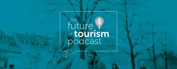 The future of tourism podcast