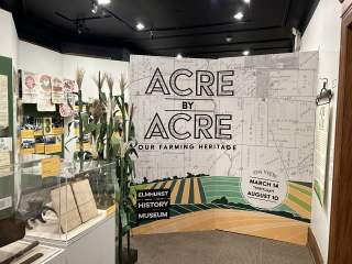Elmhurst History Museum Presents “Acre by Acre: Our Farming Heritage”