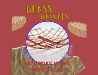 A Tisket, A Tasket… Come Make a Glassket!