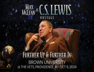 C.S. Lewis On Stage: Further Up and Further In (Brown University @ The Vets)