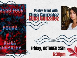 Poetry Event: Elisa Gonzalez's "Grand Tour"