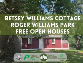 Free Open Houses at the Betsey Williams Cottage in Roger Williams Park