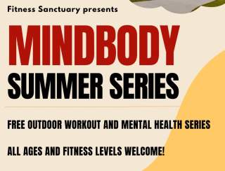 Mind Body Summer Series with Fitness Sanctuary