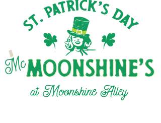 McMoonshine's St. Patrick's Day Celebration!