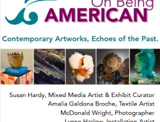 On Being American: Contemporary Artworks, Echoes of the Past