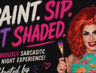 Sarcastic Sip & Paint: Drag Edition
