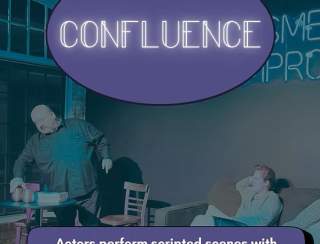 Confluence: Where Theater Meets Improv