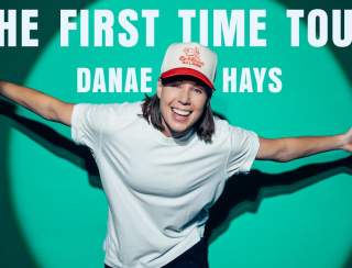 Danae Hays: The First Time Tour