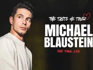 Michael Blaustein: The Taste Me Tour - The Final Leg