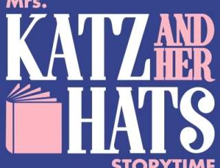 Storytime with Mrs. Katz and Her Hats