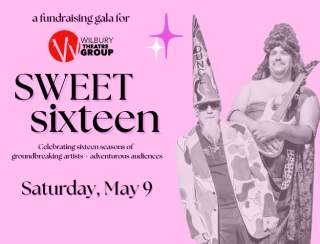 SWEET SIXTEEN: A Fundraising Gala for Wilbury Theatre Group
