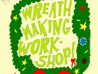 Wreath Making Workshop