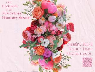 Mother's Day Floral Workshop with Doris Ione at the New Orleans Pharmacy Museum
