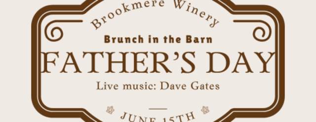 Father’s Day Brunch at Brookmere Winery