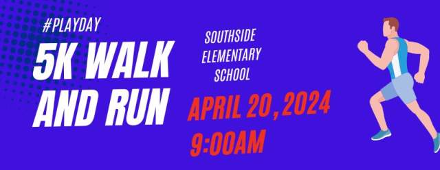 #PlayDay 5K Walk/Run at Southside Elementary