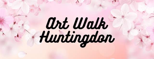 March Art Walk Huntingdon