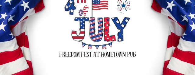 Freedom Fest at Your Hometown Pub