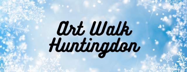 December Art Walk Huntingdon