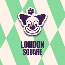A green and cream square pattern background with an illustration of a clown in the middle. It says 'London Square' under the clown.