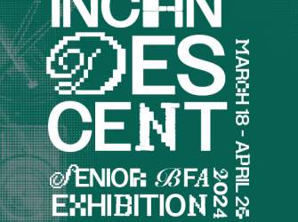 Incandescent: Senior BFA Exhibition Spring 2024