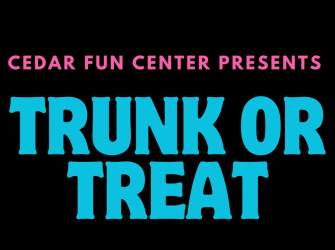 Cedar Fun Center - Trunk or Treat