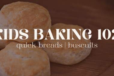 Kids Baking Class | Quickbreads 102