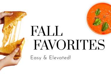 Easy Elevated Fall Favorites | Soup & Sandwiches